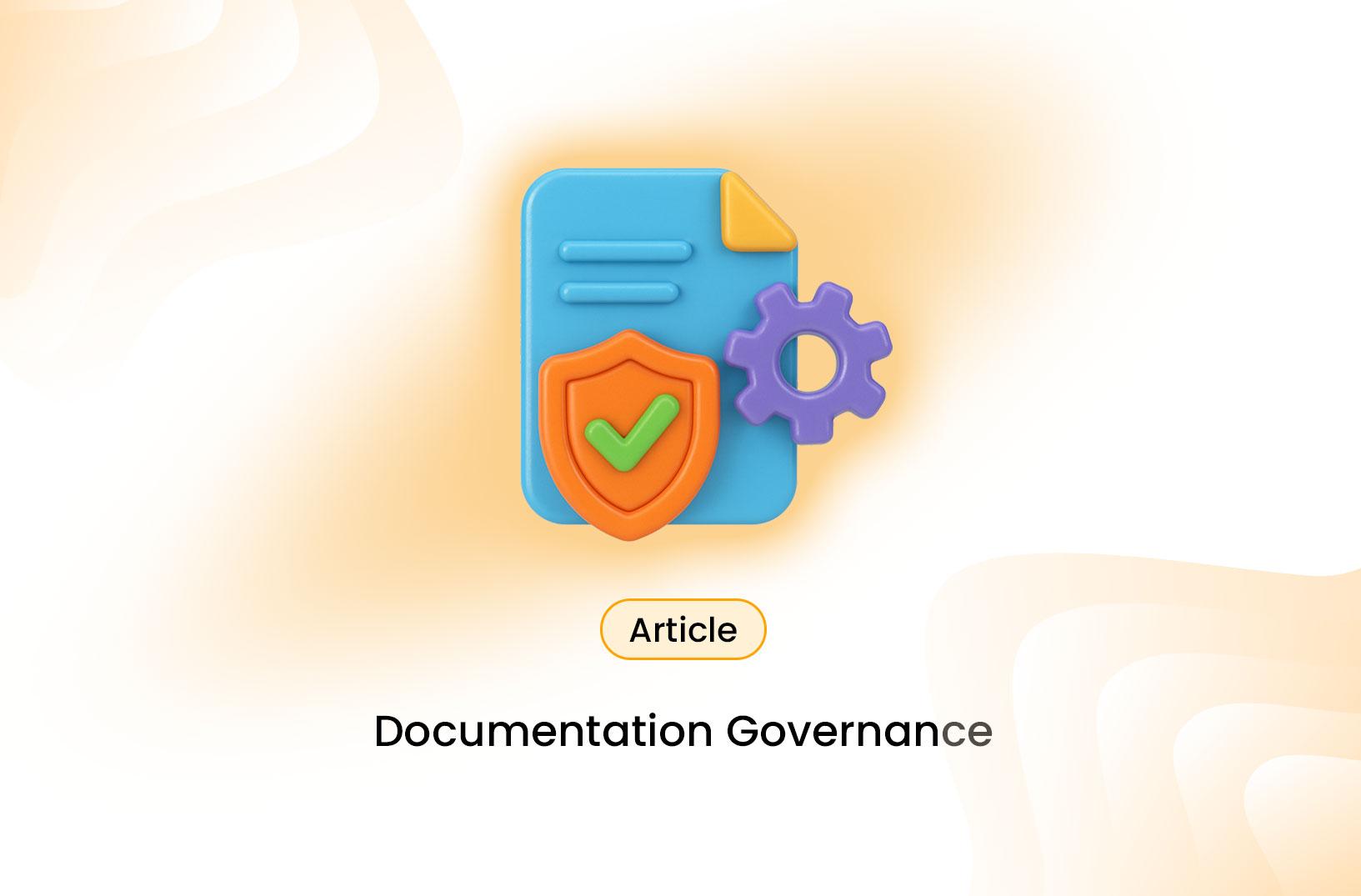 Understanding Documentation Governance