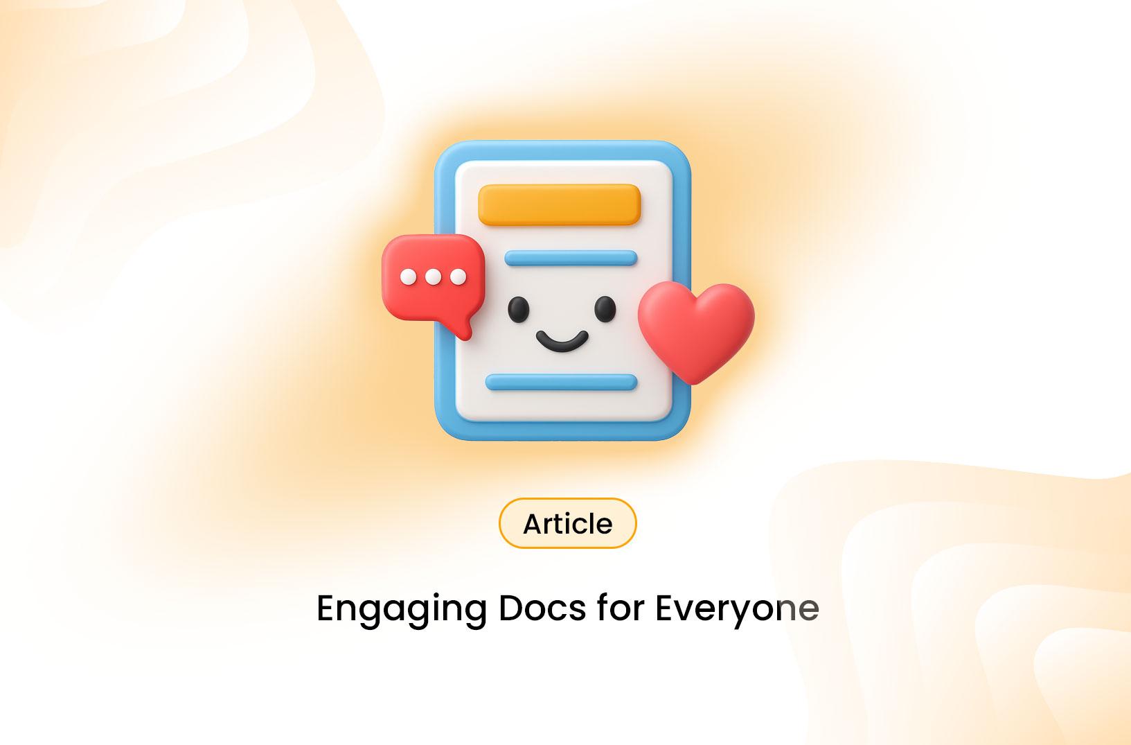 How to Engage Developers and Users with Your Documentation