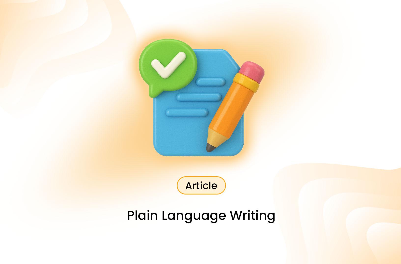 Improving User Experience Through Plain Language Writing