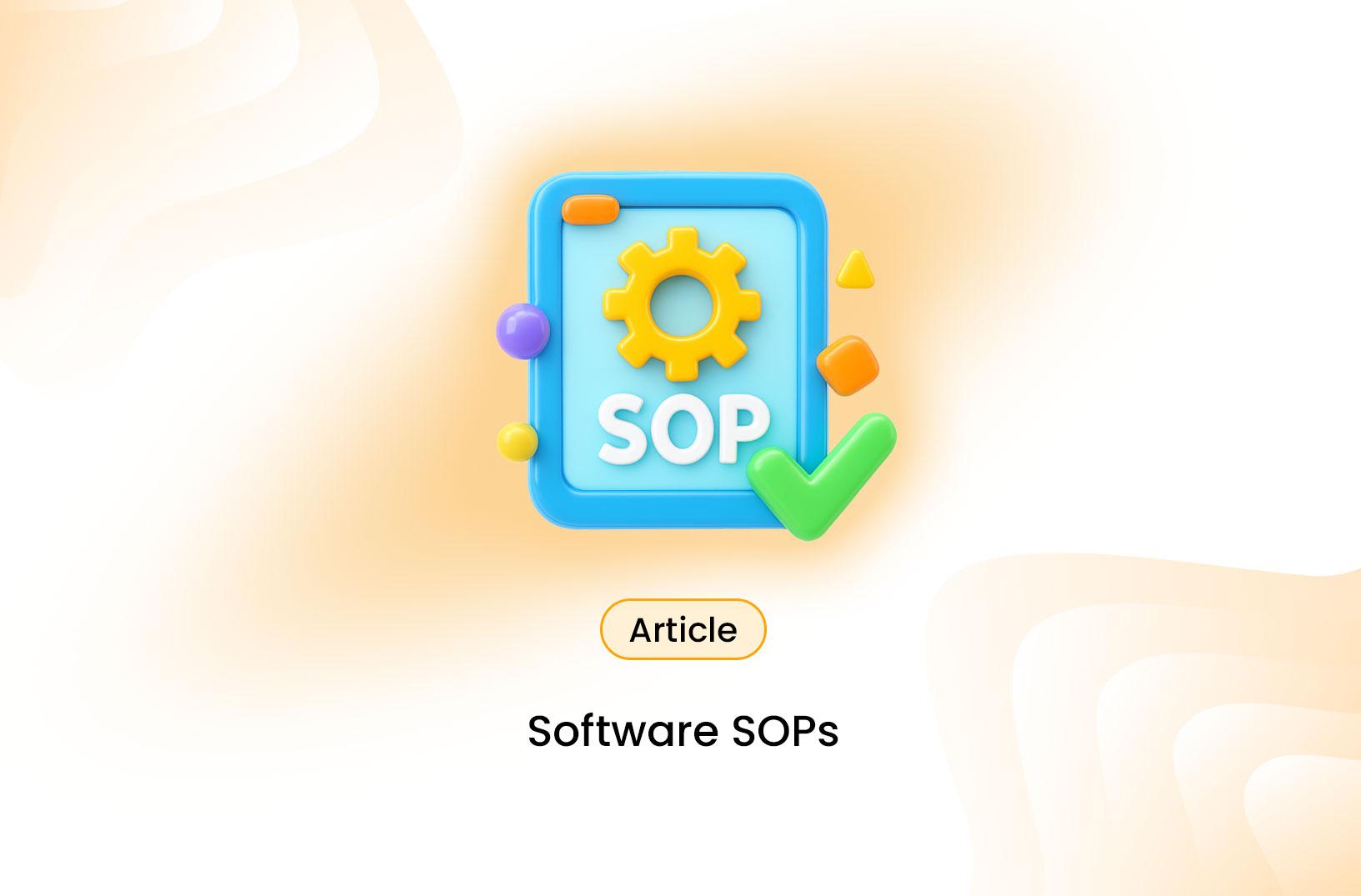 An Introduction to Software Standard Operating Procedures (SOPs)