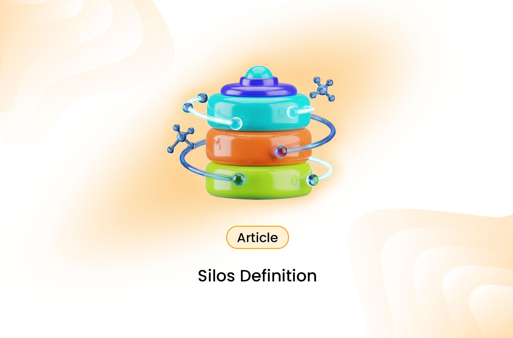 Silos and how they organize data