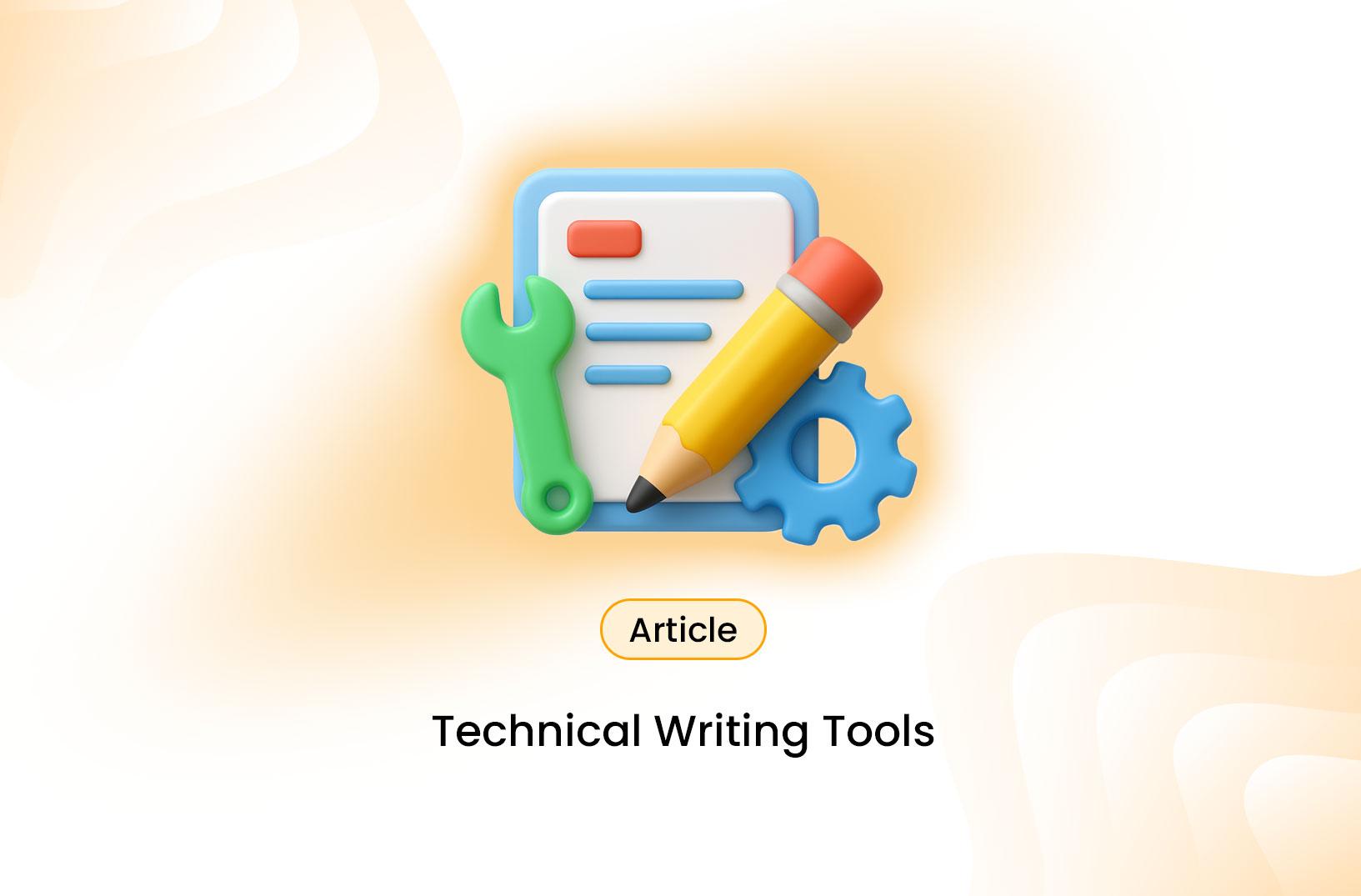 Technical Writing Tools Every Writer Should Know