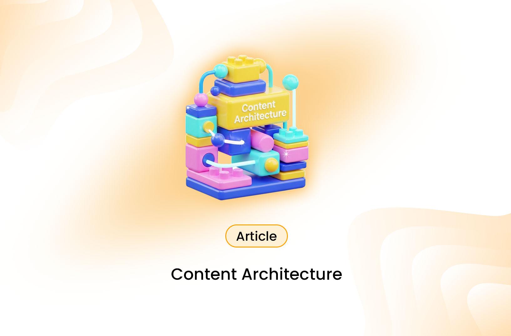 Content architecture